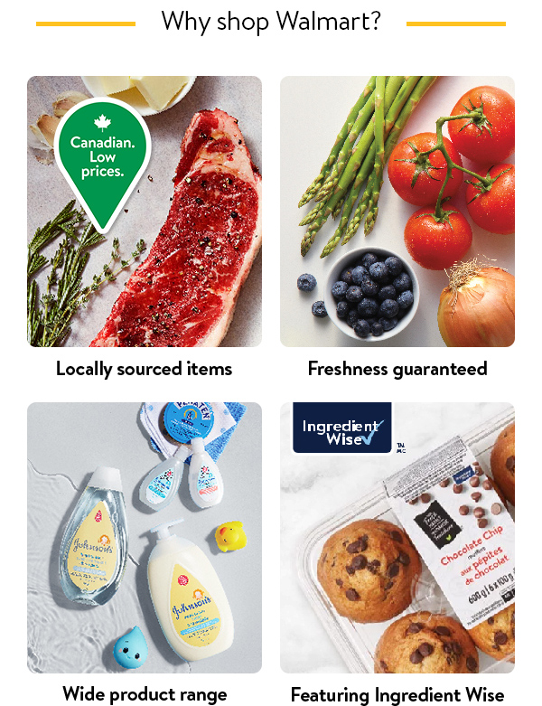 Why shop Walmart? Locally sourced items - Freshness guaranteed - Wide product range - Featuring Ingredient Wise