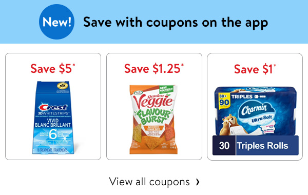 New! Save with coupons on the app - Save $5* - Crest 3D Whitestrips | Save $1.25* - Sensible Portions Tortilla Chips | Save $1* - Charmin Ultra Soft Toilet Paper