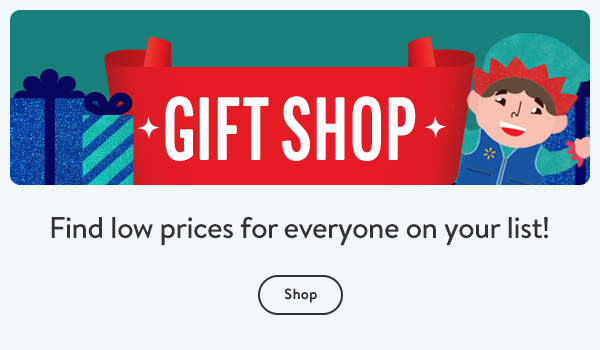 GIFT SHOP - Find low prices for everyone on your list!