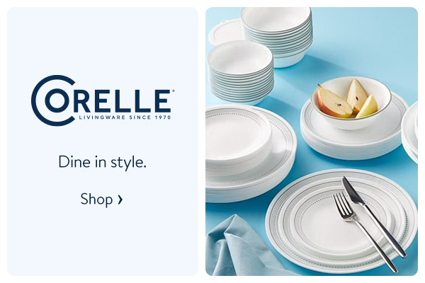 Corelle - Dine in style.