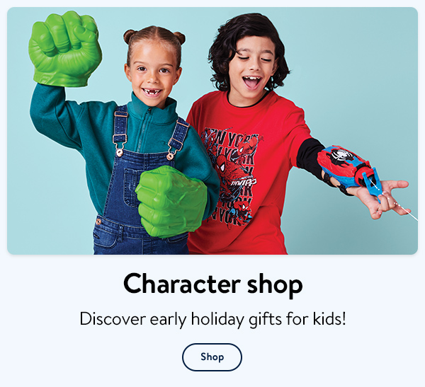 Character shop - Discover early holiday gifts for kids!