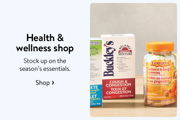 Health & wellness shop - Stock up on the season’s essentials.