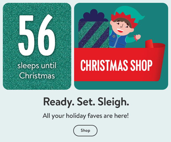 Christmas shop - 56 sleeps until Christmas - Ready. Set. Sleigh. All your holiday faves are here!