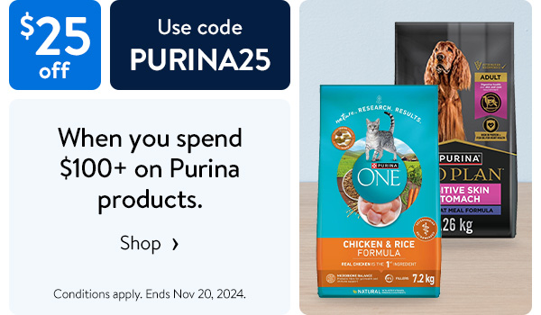 $25 off - When you spend $100+ on Purina products. Use code PURINA25 - Conditions apply. Ends Nov 20, 2024.