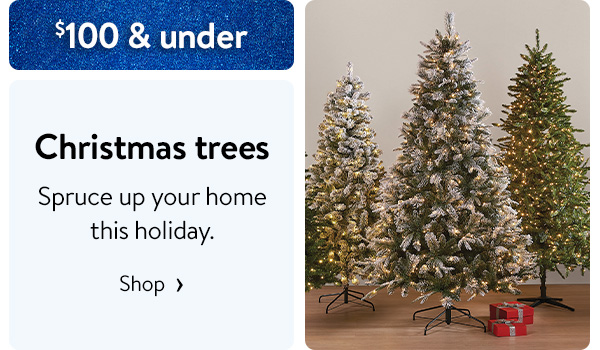 $100 & under - Christmas trees - Spruce up your home this holiday.