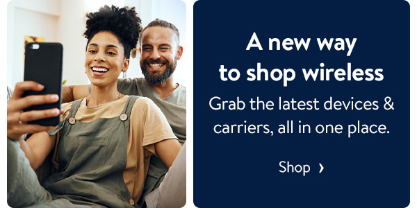 A new way to shop wireless - Grab the latest devices & carriers, all in one place.