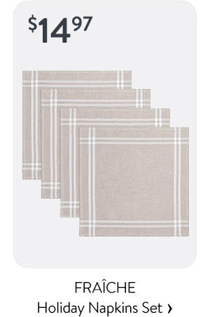 $14.97 - FRAÎCHE Holiday Napkins Set