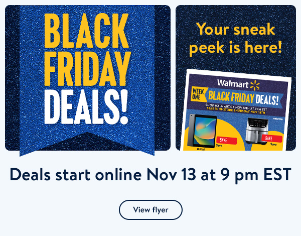 BLACK FRIDAY DEALS! Your sneak peek is here! Deals start online Nov 13 at 9 pm EST