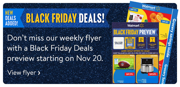 BLACK FRIDAY DEALS! Don’t miss our weekly flyer with a Black Friday Deals preview starting on Nov 20.