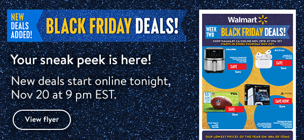 NEW DEALS ADDED! BLACK FRIDAY DEALS! Your sneak peek is here! New deals start online tonight, Nov 20 at 9 pm EST.