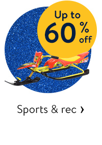 Up to 60% off - Sports & rec