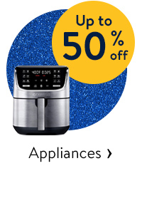 Up to 50% off - Appliances