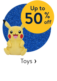 Up to 50% off - Toys