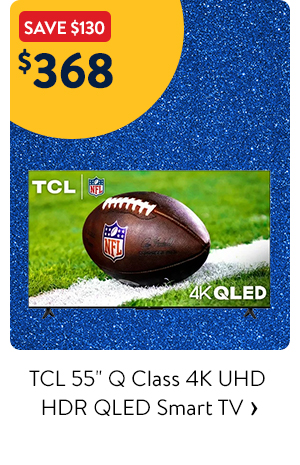 TCL 55 inch Q Class 4K UHD HDR QLED Smart TV