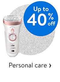 Up to 40% off - Personal care