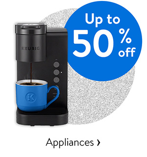 Up to 50% off - Appliances