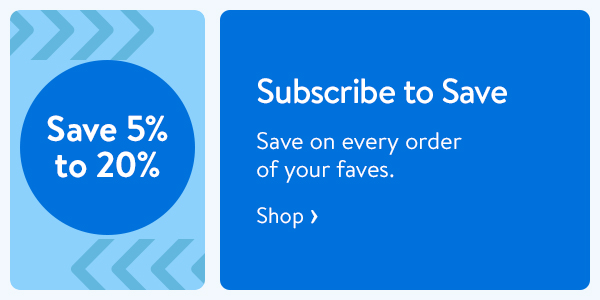 Save 5% to 20% - Subscribe to Save - Save on every order of your faves.