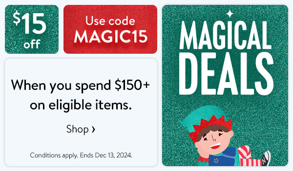 $15 off - When you spend $150+ on eligible items. Use code MAGIC15 - Conditions apply. Ends Dec 13, 2024.