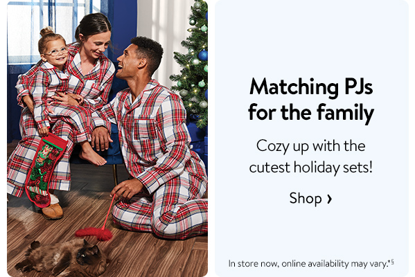 Matching PJs for the family - Cozy up with the cutest holiday sets! In store now, online availability may vary.*§