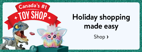 Canada’s #1 Toy Shop - Holiday shopping made easy