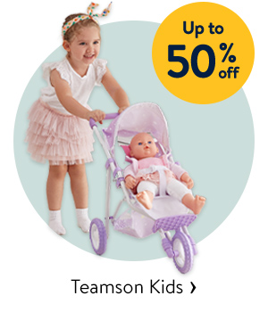 Up to 50% off - Teamson Kids