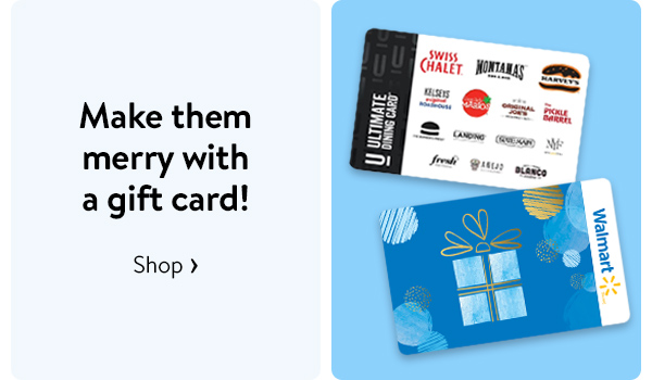 Make them merry with a gift card!