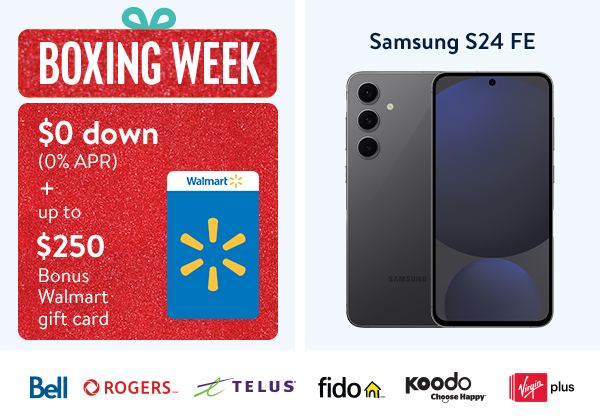 Boxing Week - $0 down (0% APR) + up to $250 Bonus Walmart gift card - Samsung S24 FE