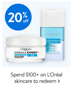 20% off - Spend $100+ on L'Oréal skincare to redeem