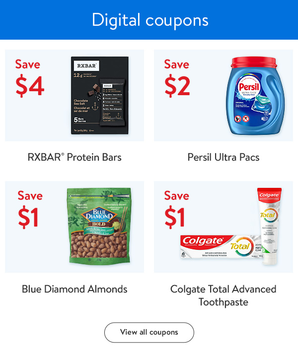 Digital coupons - Save $4 - RXBAR® Protein Bars | Save $2 - Persil Ultra Pacs | Save $1 - Blue Diamond Almonds | Save $1 - Colgate Total Advanced Toothpaste