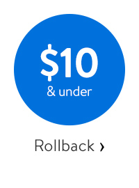 Rollback - $10 & under