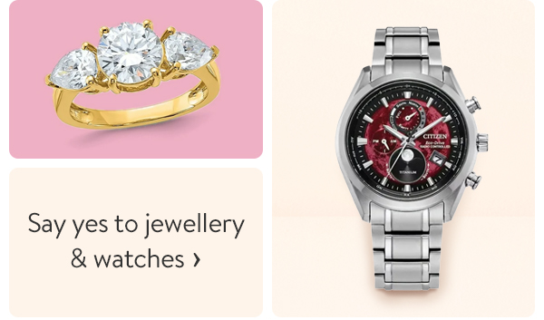 Say yes to jewellery & watches