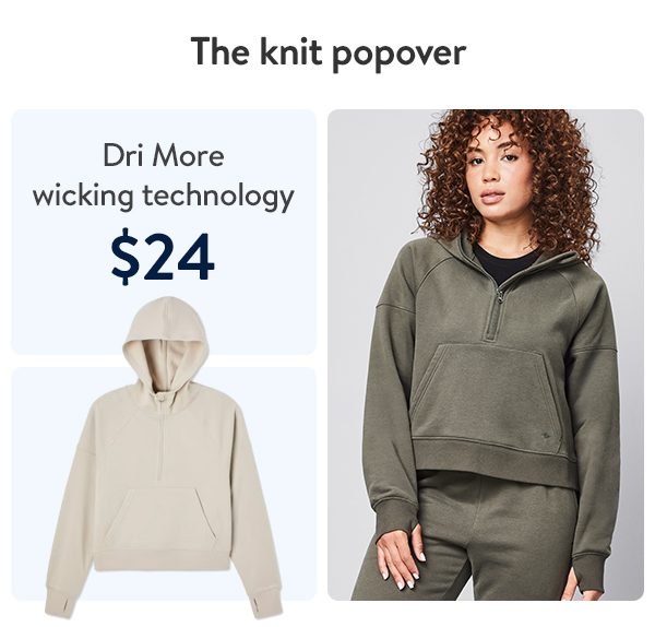 The knit popover - $24 - Dri More wicking technology