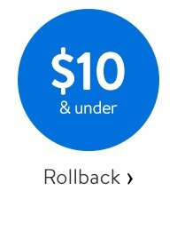 Rollback - $10 & under