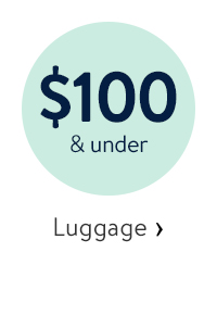 $100 & under - Luggage