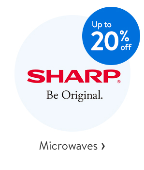 Up to 20% off - Sharp - Microwaves