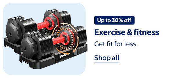 Up to 30% off - Exercise & fitness - Get fit for less. 