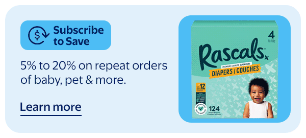 Subscribe to Save - 5% to 20% on repeat orders of baby, pet & more.