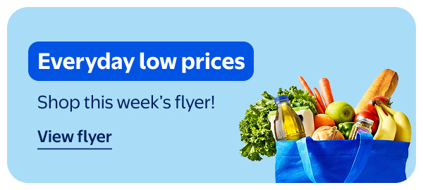 Everyday low prices - Shop this week’s flyer!