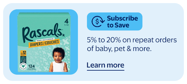 Subscribe to Save - 5% to 20% on repeat orders of baby, pet & more.
