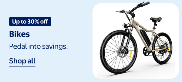 Up to 30% off - Bikes - Pedal into savings!