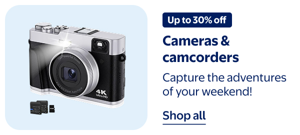 Up to 30% off - Cameras & camcorders - Capture the adventures of your weekend!