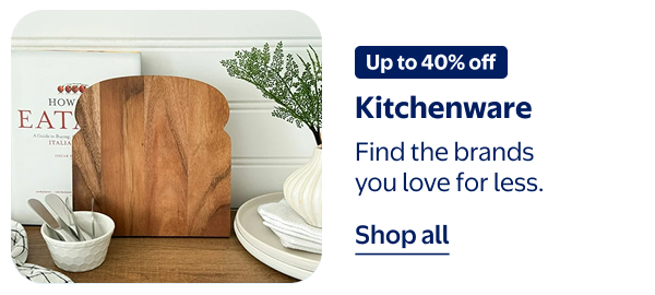 Up to 40% off - Kitchenware - Find the brands you love for less.
