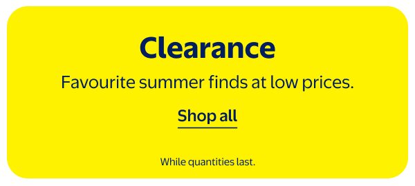 Clearance - Favourite summer finds at low prices. While quantities last.