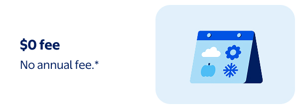 $0 fee - No annual fee.* 