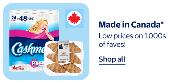 Made in Canada* - Low prices on 1,000s of faves!