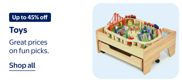 Up to 45% off - Toys - Great prices on fun picks.