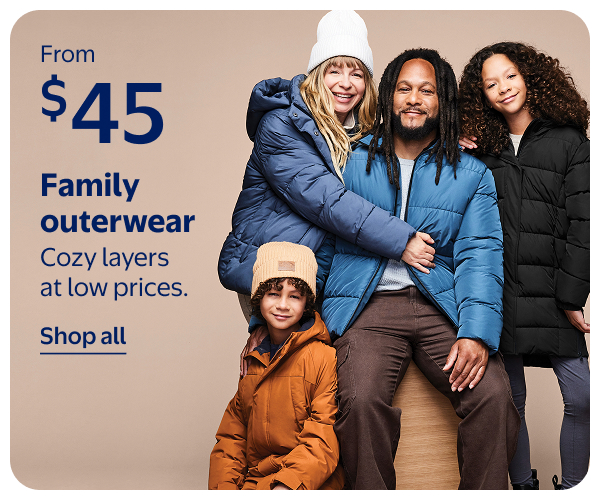 From $45 - Family outerwear - Cozy layers at low prices.
