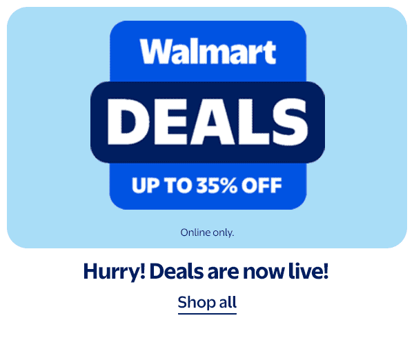 Walmart DEALS - UP TO 35% OFF - Online only. Hurry! Deals are now live!