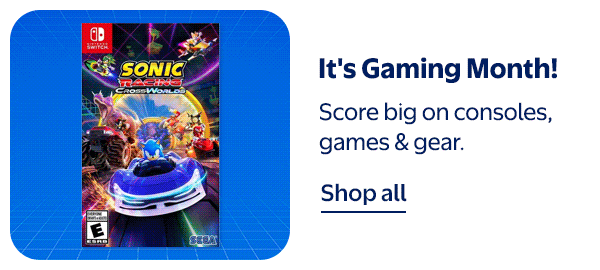 It's Gaming Month! Score big on consoles, games & gear.