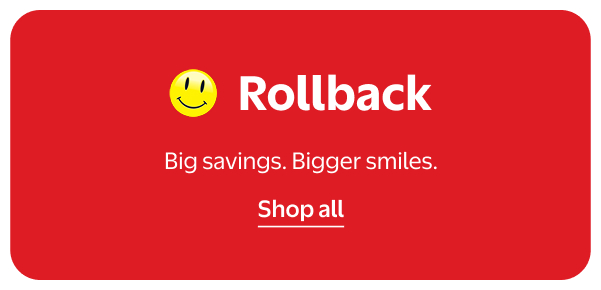 Rollback - Big savings. Bigger smiles.